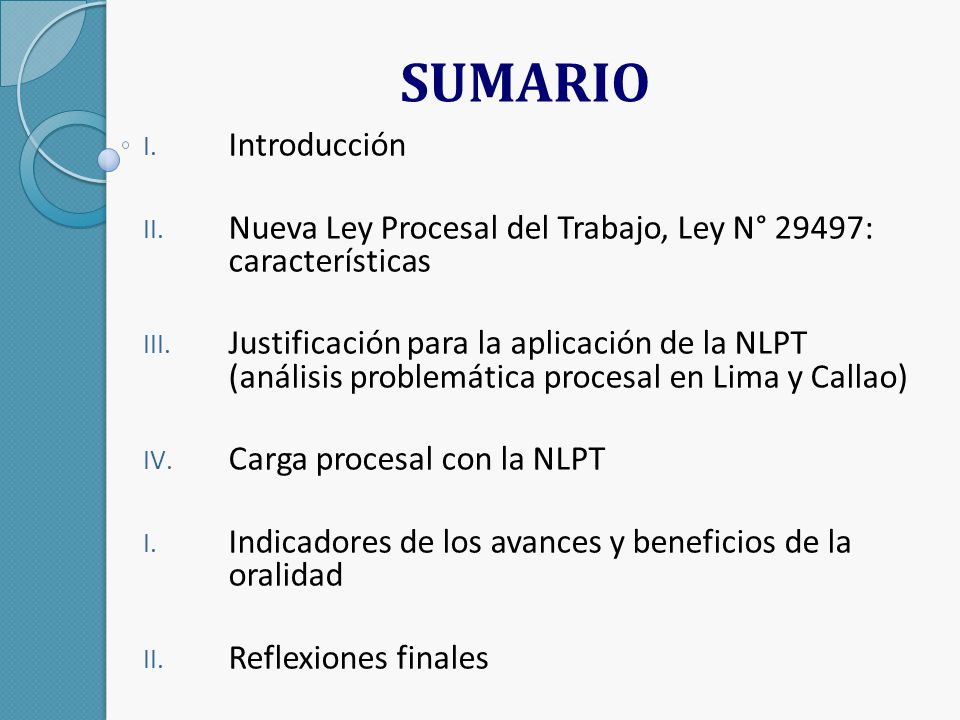 SUMARIO Introducción. Nueva Ley Procesal del Trabajo, Ley N° 29497: características.