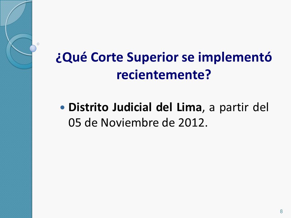 ¿Qué Corte Superior se implementó recientemente