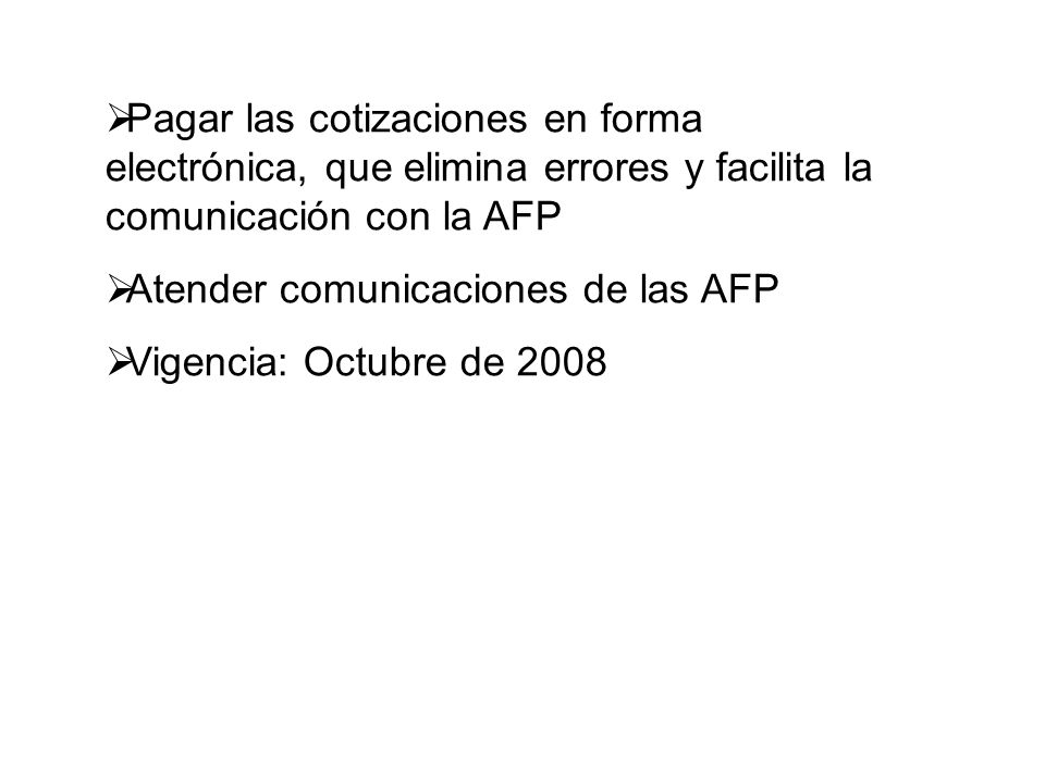 Pagar las cotizaciones en forma electrónica, que elimina errores y facilita la comunicación con la AFP