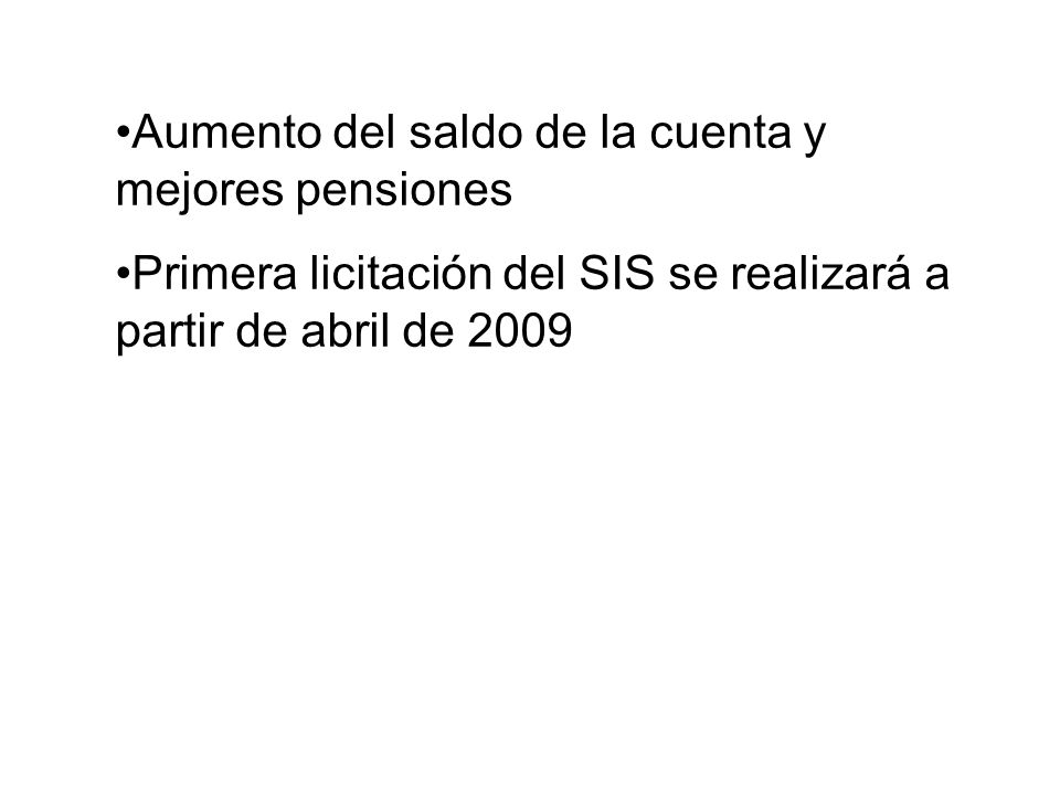 Aumento del saldo de la cuenta y mejores pensiones