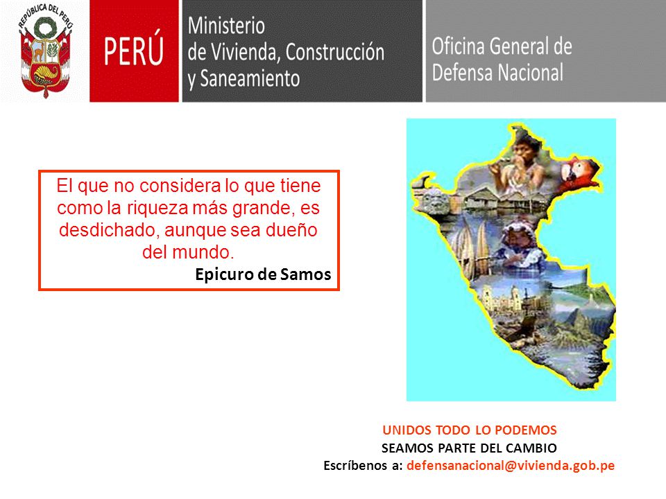 El que no considera lo que tiene como la riqueza más grande, es desdichado, aunque sea dueño del mundo.