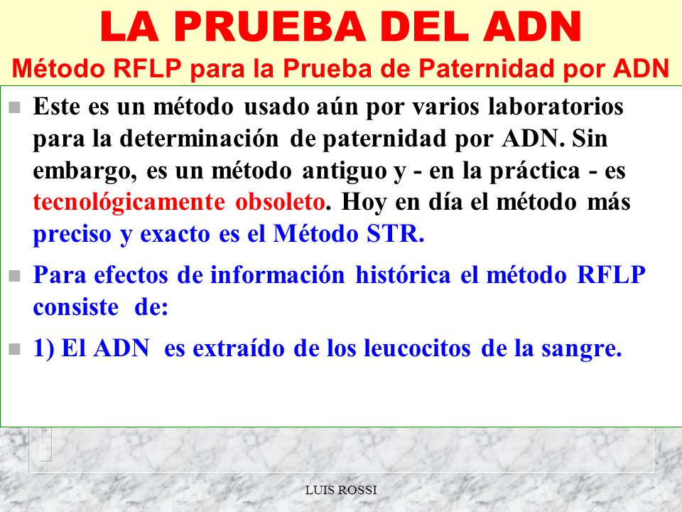 LA PRUEBA DEL ADN Método RFLP para la Prueba de Paternidad por ADN