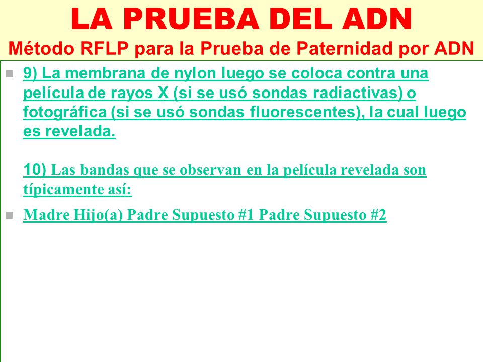 LA PRUEBA DEL ADN Método RFLP para la Prueba de Paternidad por ADN