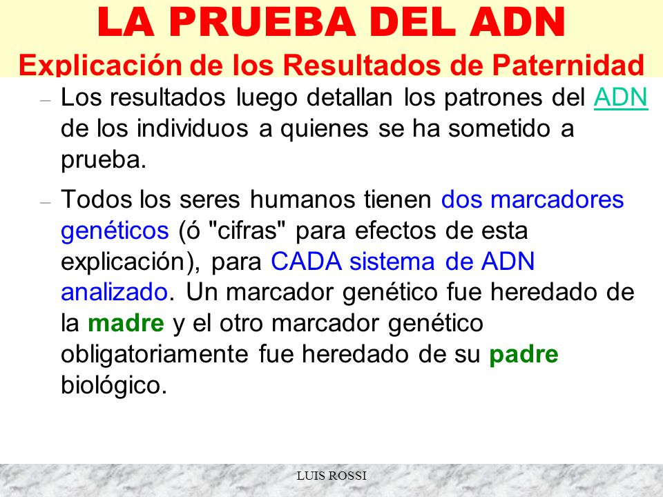 LA PRUEBA DEL ADN Explicación de los Resultados de Paternidad