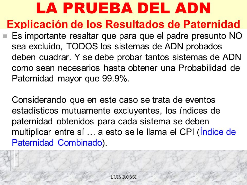 LA PRUEBA DEL ADN Explicación de los Resultados de Paternidad
