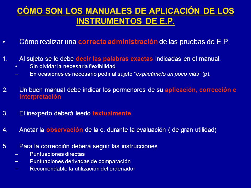 CÓMO SON LOS MANUALES DE APLICACIÓN DE LOS INSTRUMENTOS DE E.P.