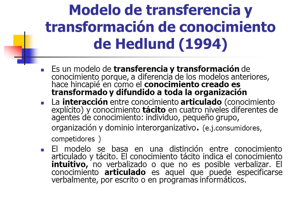 Modelo de transferencia y transformación de conocimiento de Hedlund (1994)