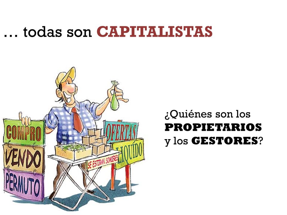 … todas son CAPITALISTAS