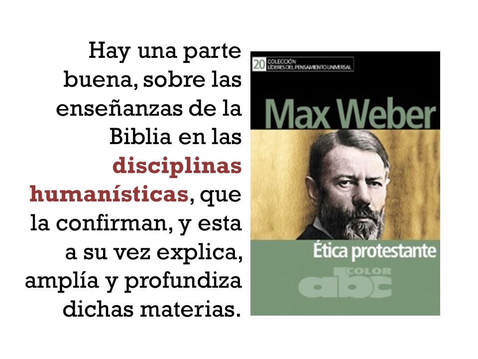 Hay una parte buena, sobre las enseñanzas de la Biblia en las disciplinas humanísticas, que la confirman, y esta a su vez explica, amplía y profundiza dichas materias.