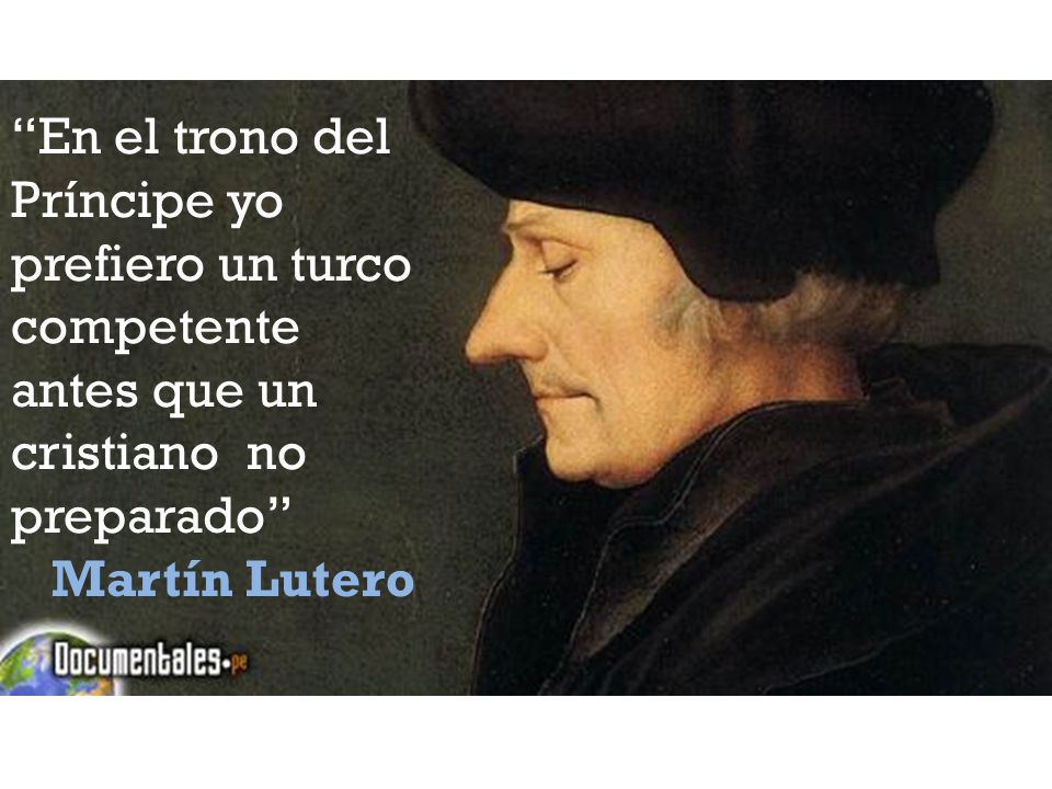 En el trono del Príncipe yo prefiero un turco competente antes que un cristiano no preparado