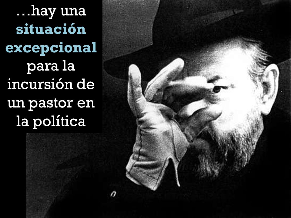 …hay una situación excepcional para la incursión de un pastor en la política