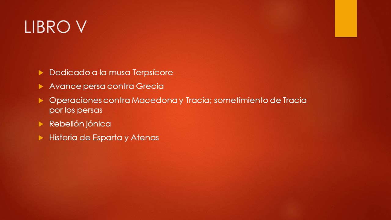 LIBRO V Dedicado a la musa Terpsícore Avance persa contra Grecia