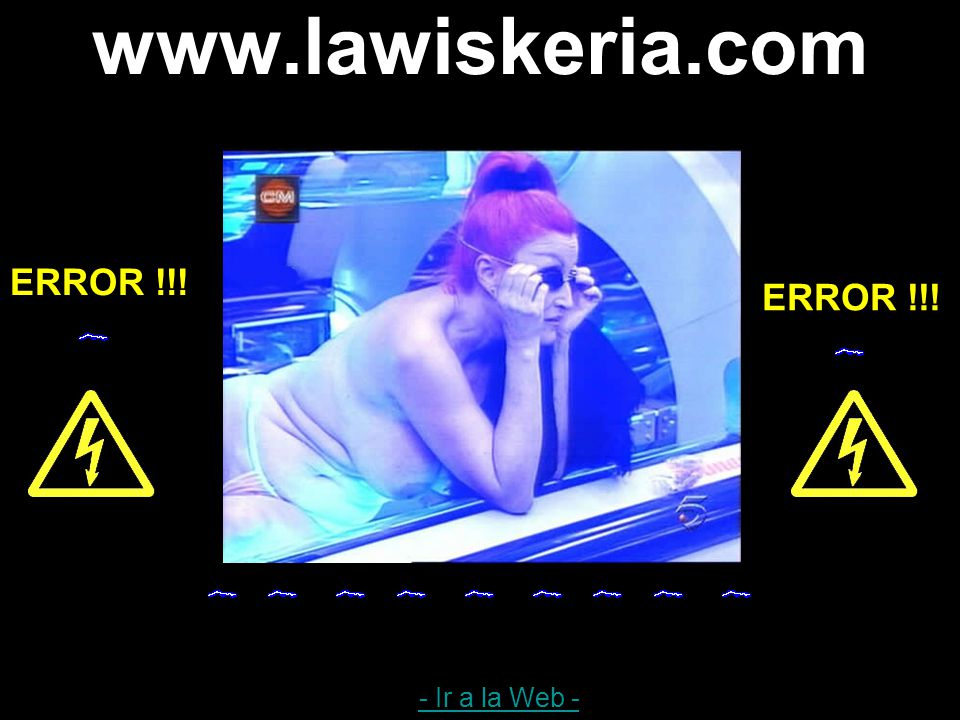 ERROR !!! ERROR !!! - Ir a la Web -