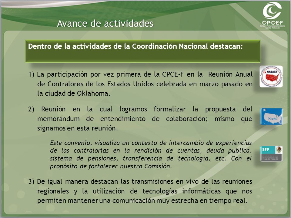 Avance de actividades Dentro de la actividades de la Coordinación Nacional destacan: