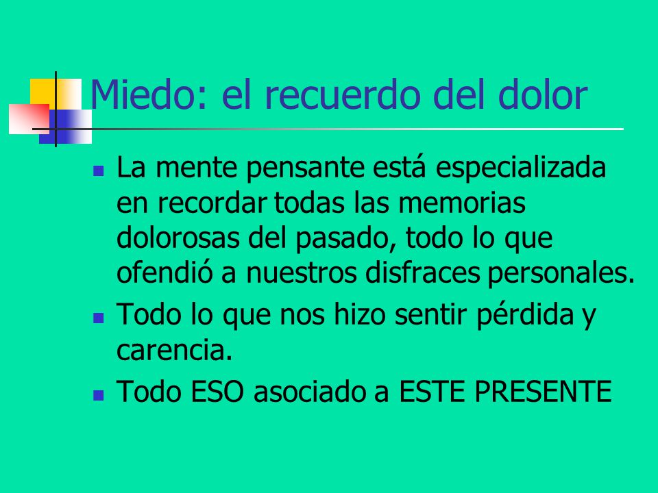 Miedo: el recuerdo del dolor