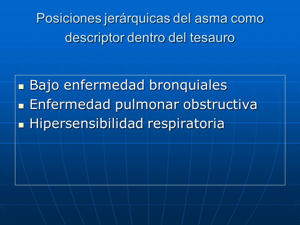 Posiciones jerárquicas del asma como descriptor dentro del tesauro