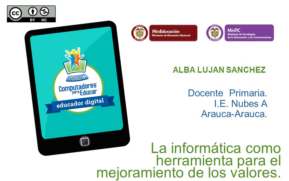 La informática como herramienta para el mejoramiento de los valores.