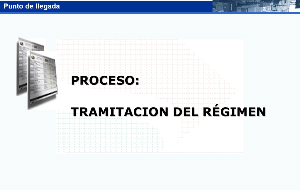 TRAMITACION DEL RÉGIMEN