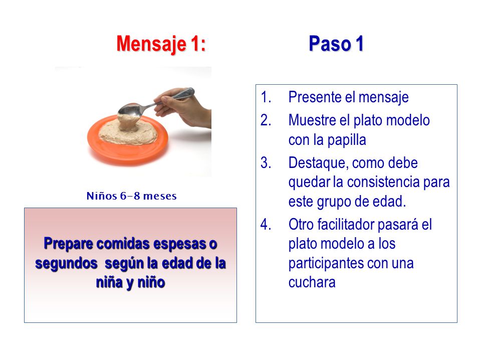 Prepare comidas espesas o segundos según la edad de la niña y niño
