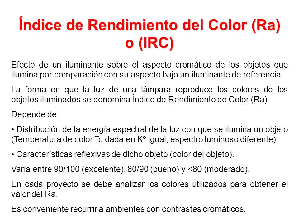 Índice de Rendimiento del Color (Ra) o (IRC)