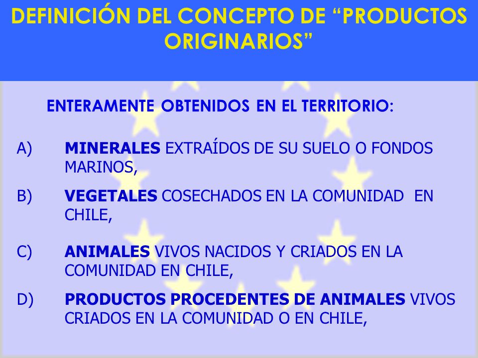 DEFINICIÓN DEL CONCEPTO DE PRODUCTOS ORIGINARIOS