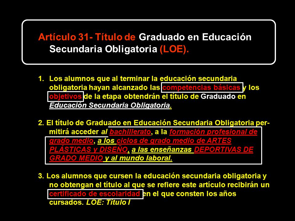 Artículo 31- Título de Graduado en Educación Secundaria Obligatoria (LOE).