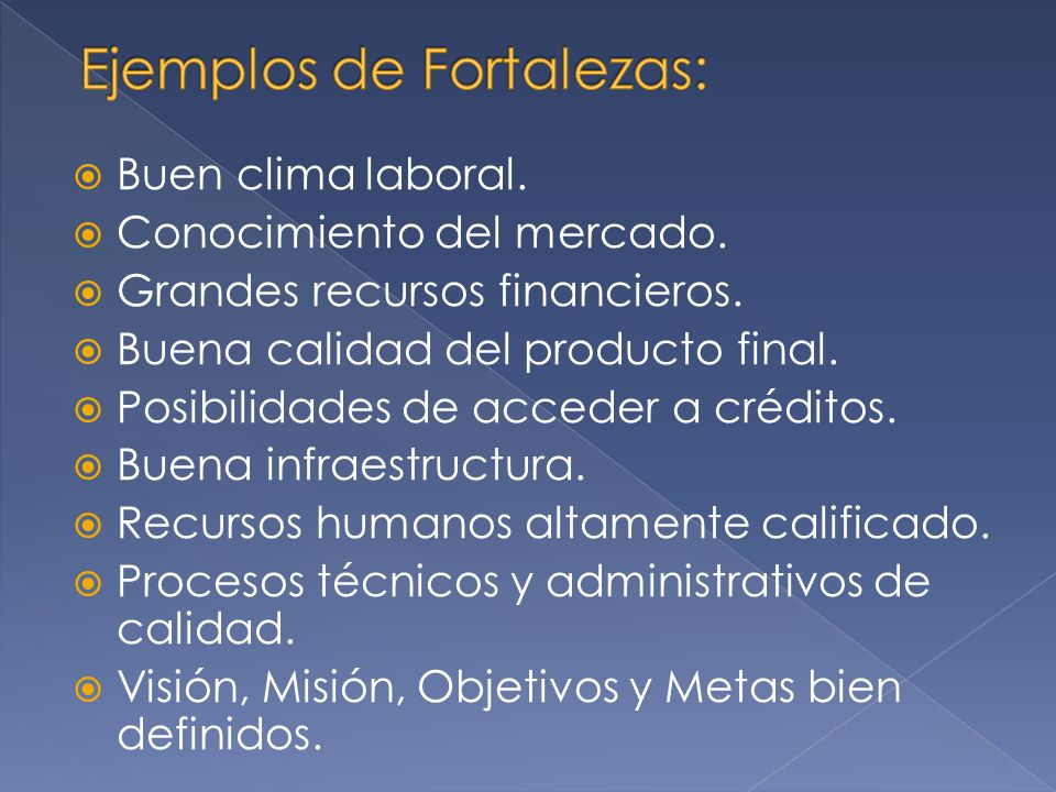 Ejemplos de Fortalezas: