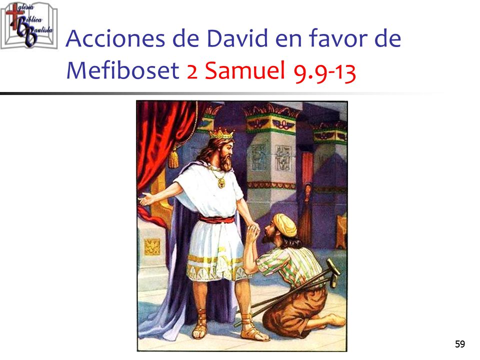 Acciones de David en favor de Mefiboset 2 Samuel