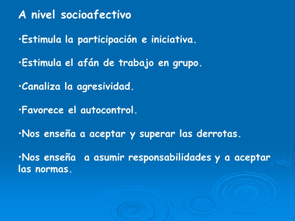 A nivel socioafectivo Estimula la participación e iniciativa.