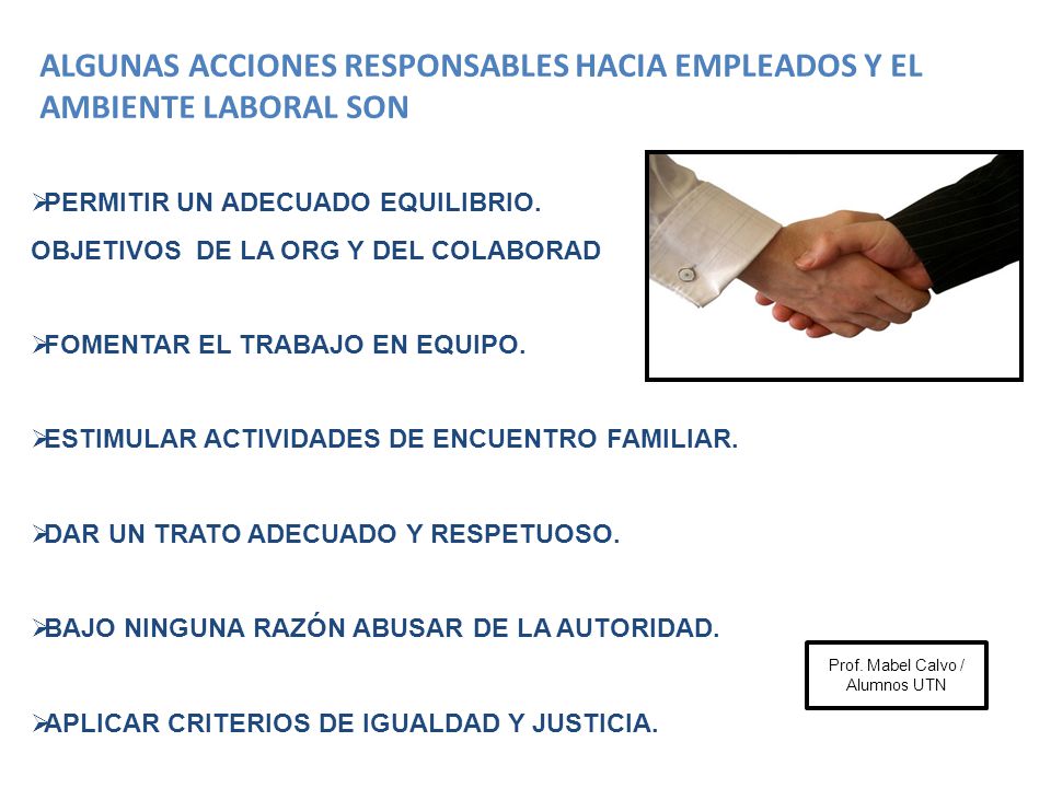 ALGUNAS ACCIONES RESPONSABLES HACIA EMPLEADOS Y EL AMBIENTE LABORAL SON