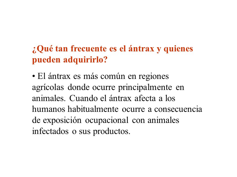 ¿Qué tan frecuente es el ántrax y quienes pueden adquirirlo