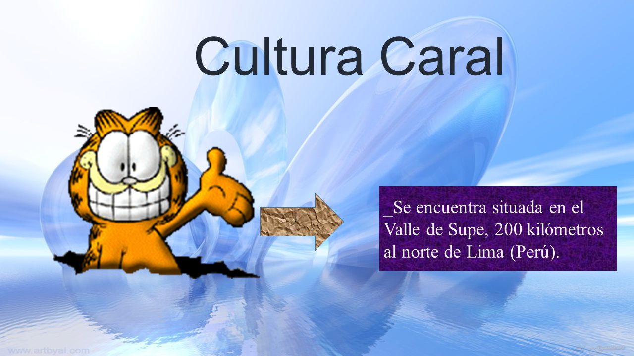 Cultura Caral _Se encuentra situada en el Valle de Supe, 200 kilómetros al norte de Lima (Perú).