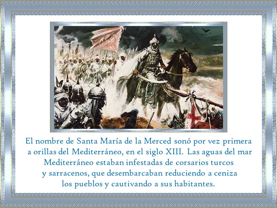 El nombre de Santa María de la Merced sonó por vez primera