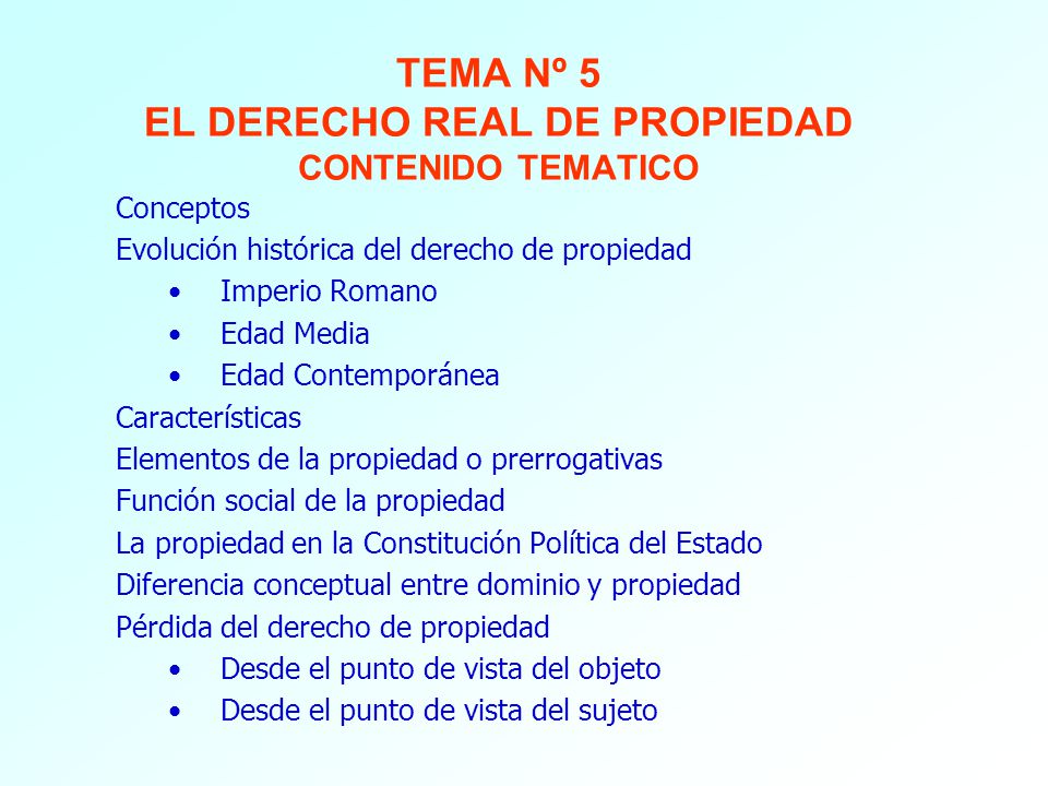 TEMA Nº 5 EL DERECHO REAL DE PROPIEDAD CONTENIDO TEMATICO