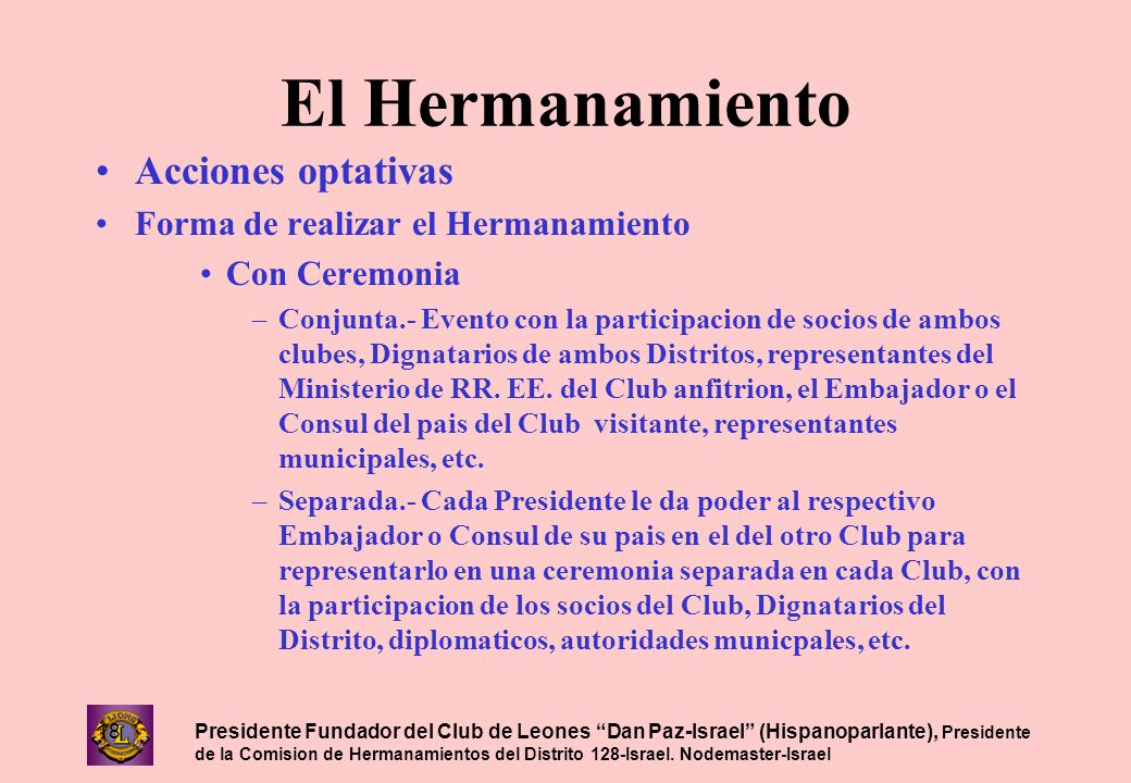 El Hermanamiento Acciones optativas Forma de realizar el Hermanamiento