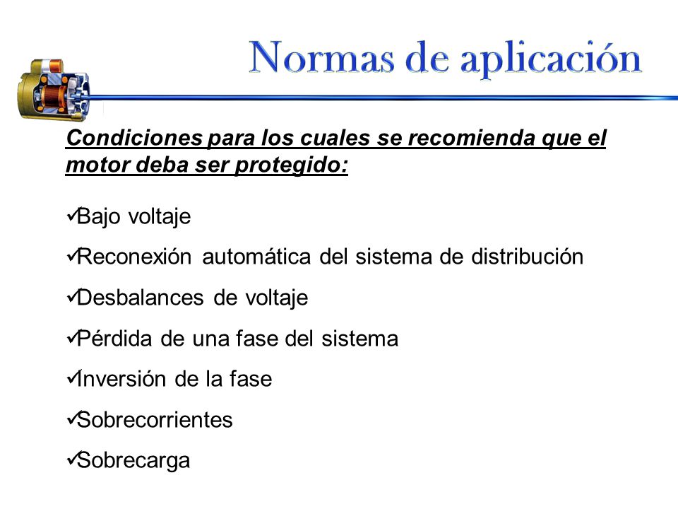 Normas de aplicación Condiciones para los cuales se recomienda que el