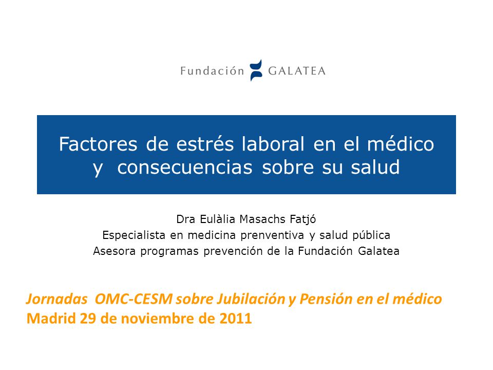 Factores de estrés laboral en el médico y consecuencias sobre su salud