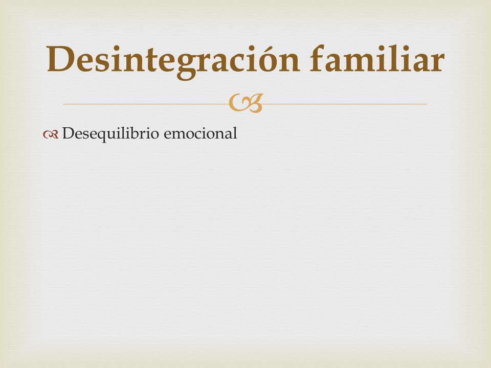 Desintegración familiar