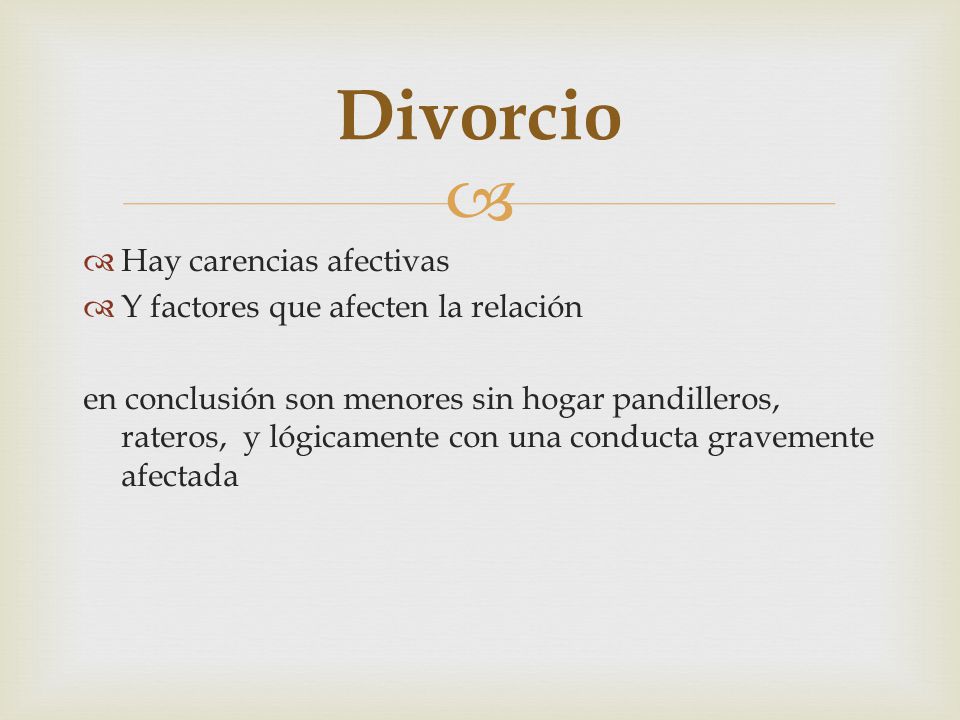Divorcio Hay carencias afectivas Y factores que afecten la relación