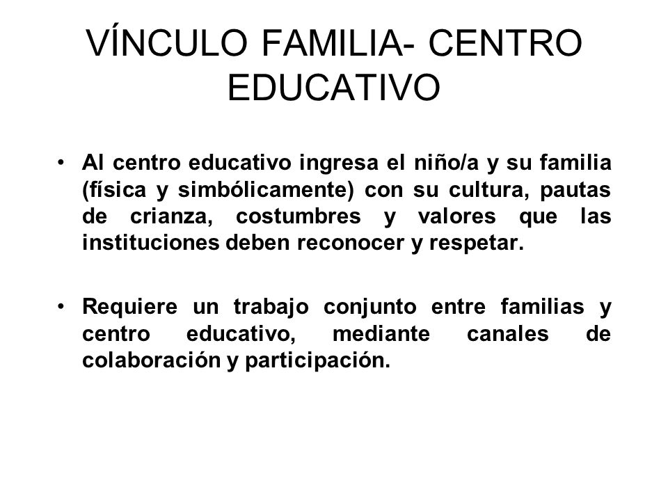 VÍNCULO FAMILIA- CENTRO EDUCATIVO