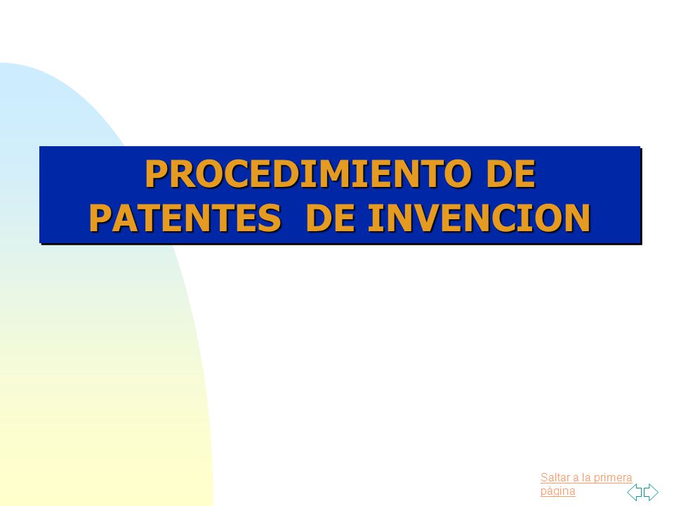 PROCEDIMIENTO DE PATENTES DE INVENCION