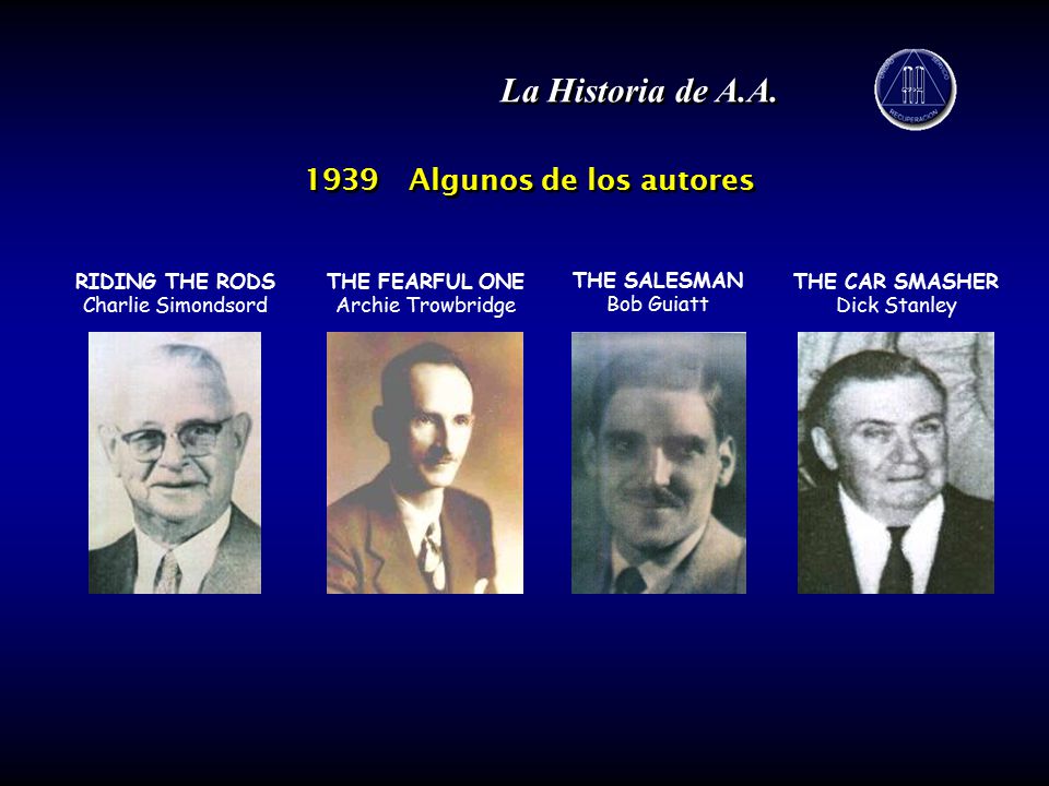La Historia de A.A Algunos de los autores
