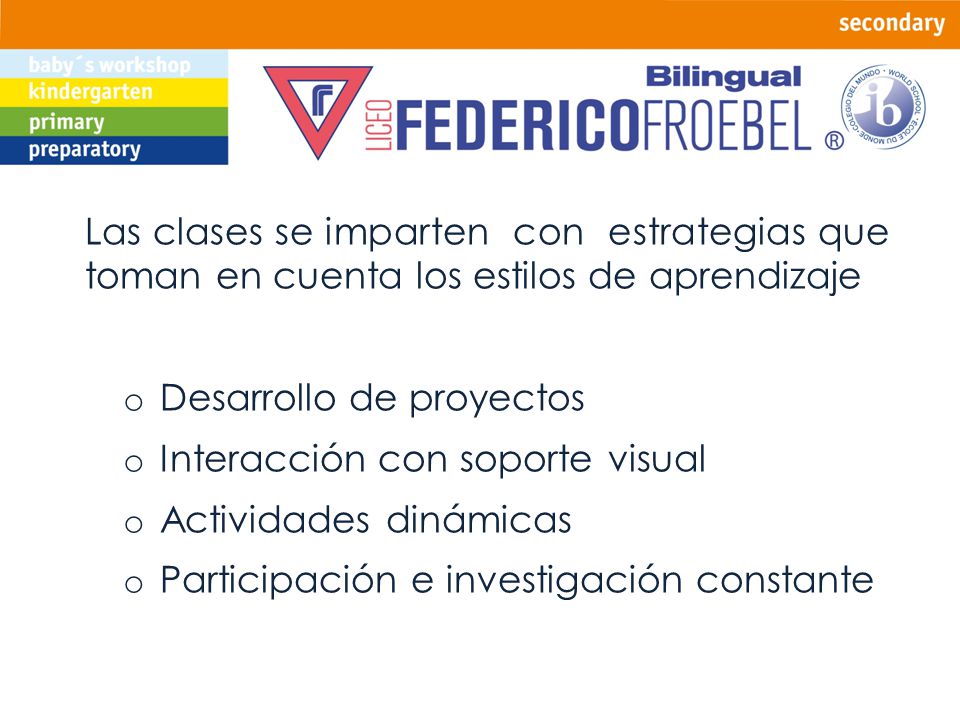 Las clases se imparten con estrategias que toman en cuenta los estilos de aprendizaje