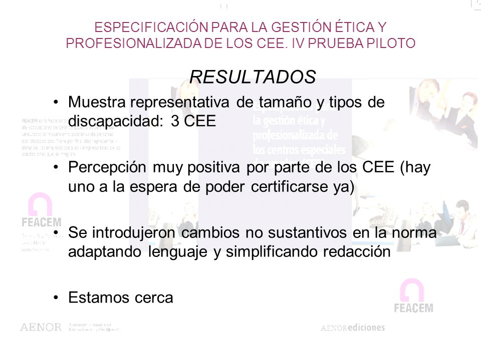 ESPECIFICACIÓN PARA LA GESTIÓN ÉTICA Y PROFESIONALIZADA DE LOS CEE