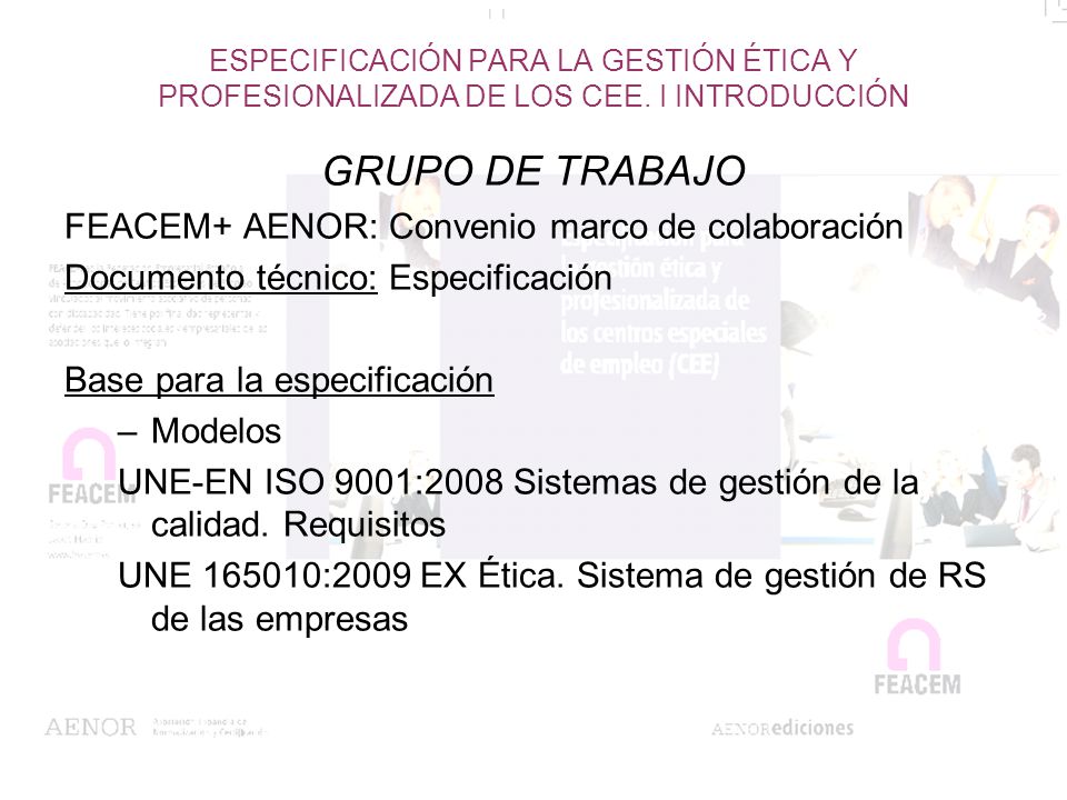 GRUPO DE TRABAJO FEACEM+ AENOR: Convenio marco de colaboración