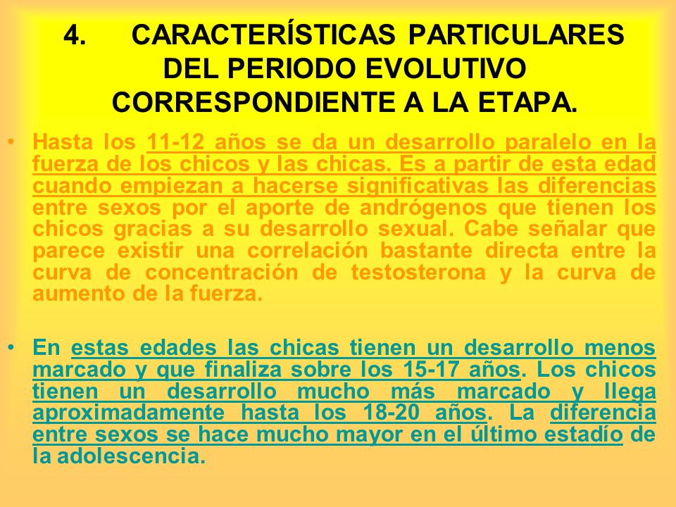 4. CARACTERÍSTICAS PARTICULARES DEL PERIODO EVOLUTIVO CORRESPONDIENTE A LA ETAPA.
