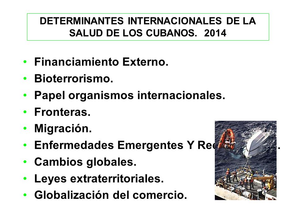 DETERMINANTES INTERNACIONALES DE LA SALUD DE LOS CUBANOS. 2014