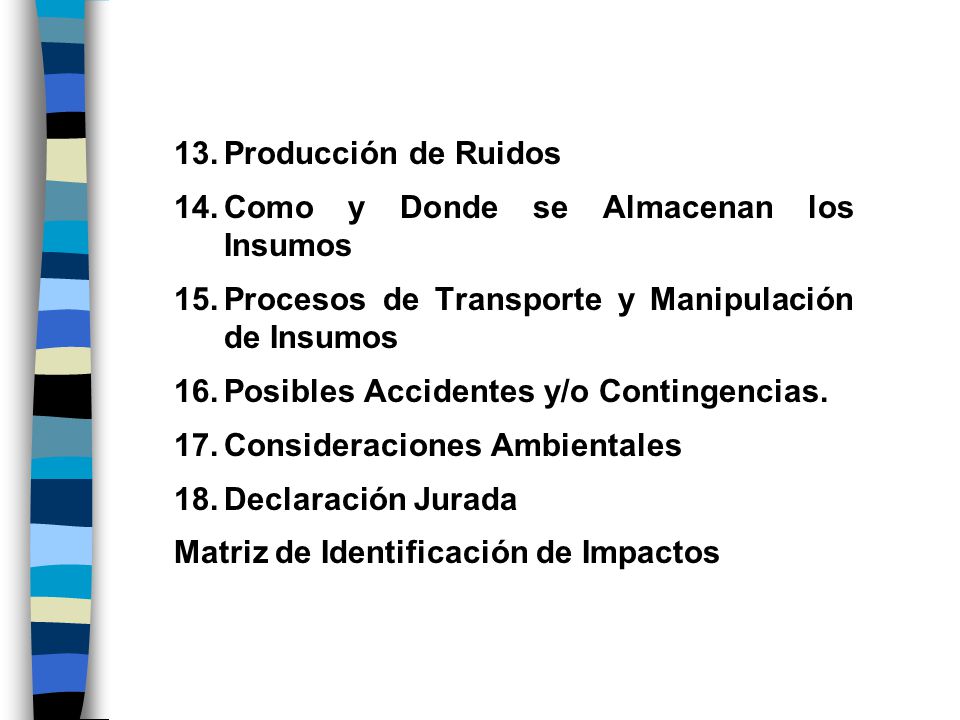 Producción de Ruidos Como y Donde se Almacenan los Insumos. Procesos de Transporte y Manipulación de Insumos.