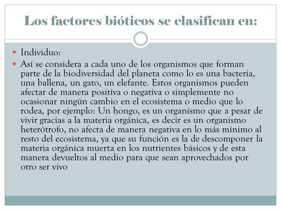 Los factores bióticos se clasifican en: