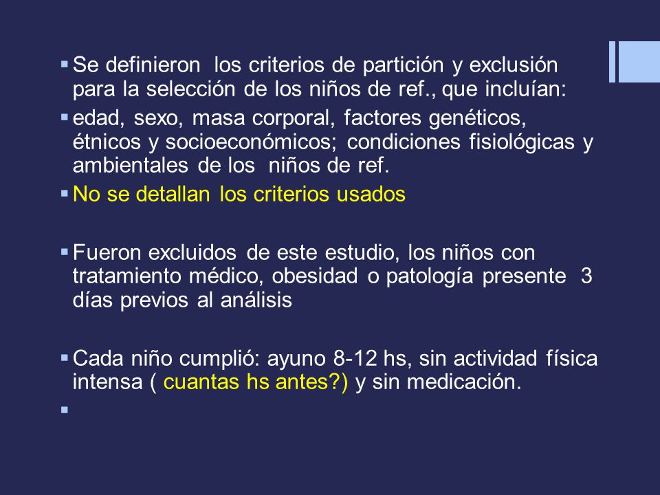 Se definieron los criterios de partición y exclusión para la selección de los niños de ref., que incluían: